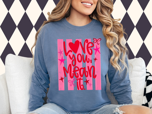Love You, Mean It (Striped)