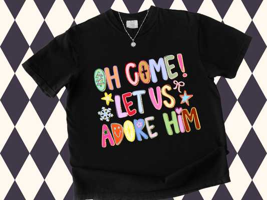 Oh Come Let Us Adore Him