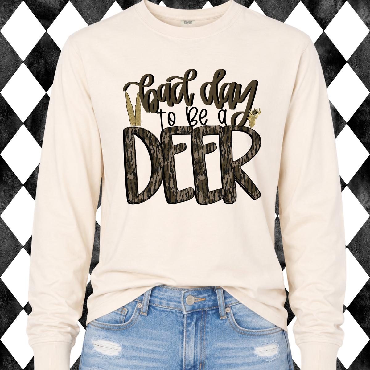 Bad Day to Be a Deer T-Shirt/Sweatshirt