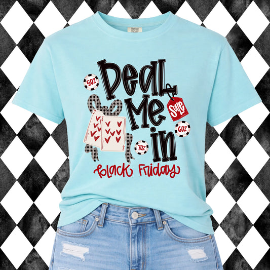 Deal Me In Black Friday t-shirt - Comfort Colors Chalky Mint