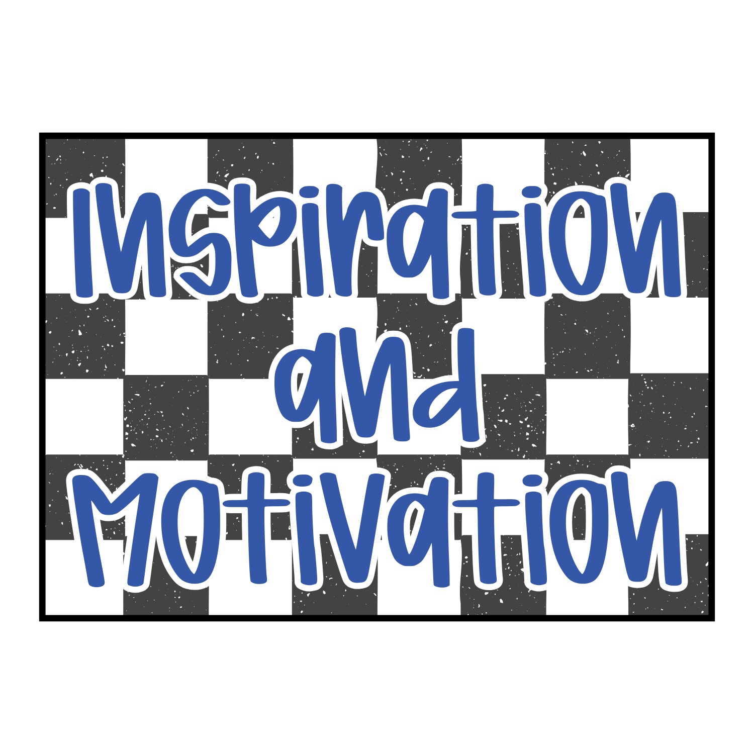 Inspiration & Motivation