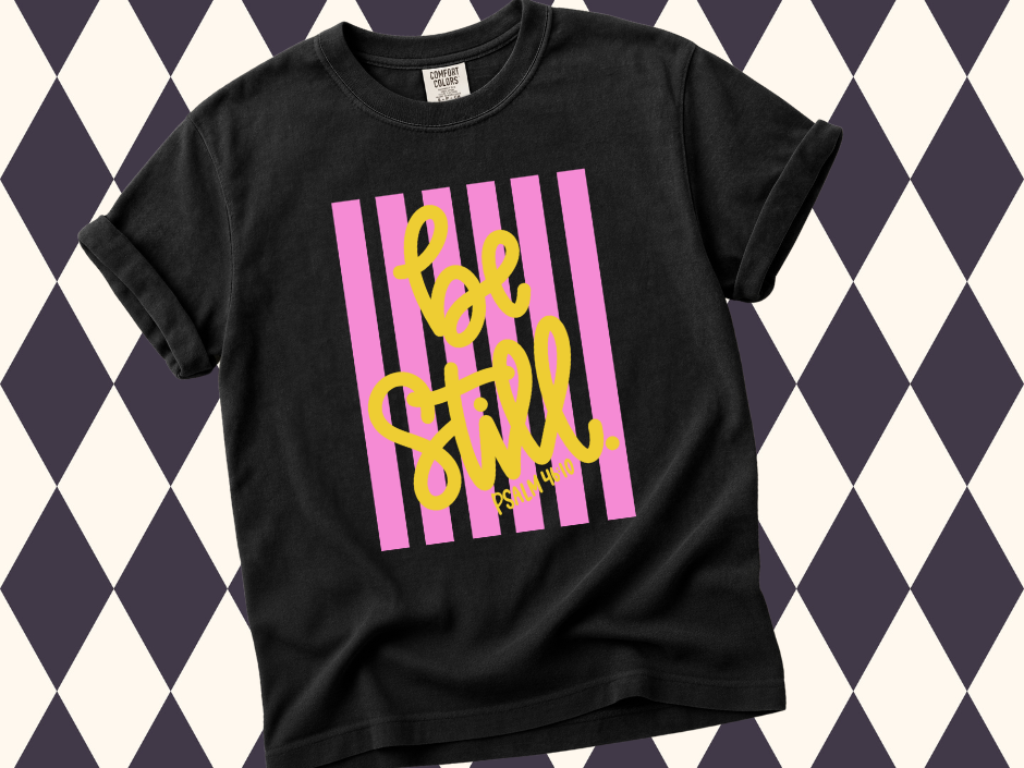Be Still T-Shirt | Faith-Based • Religious Wear