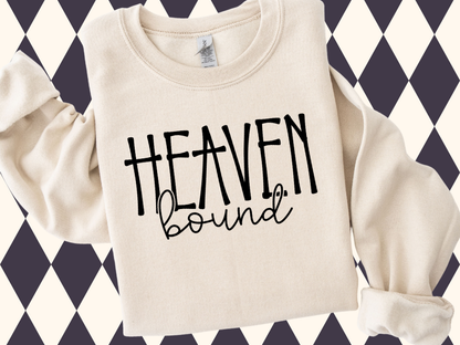 Heaven Bound Sweatshirt T-Shirt • Sweatshirt - Faith Based Shirt | Christian Spirit Wear | Minimalist Bible Shirt