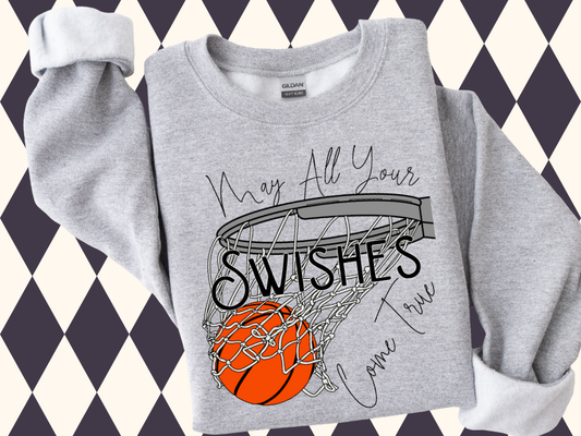 May All Your Swishes Come True T-Shirt • Sweatshirt
