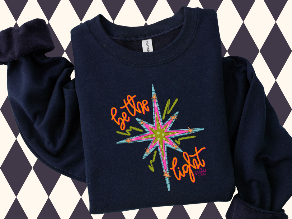 Starburst Be The Light T-Shirt or Sweatshirt