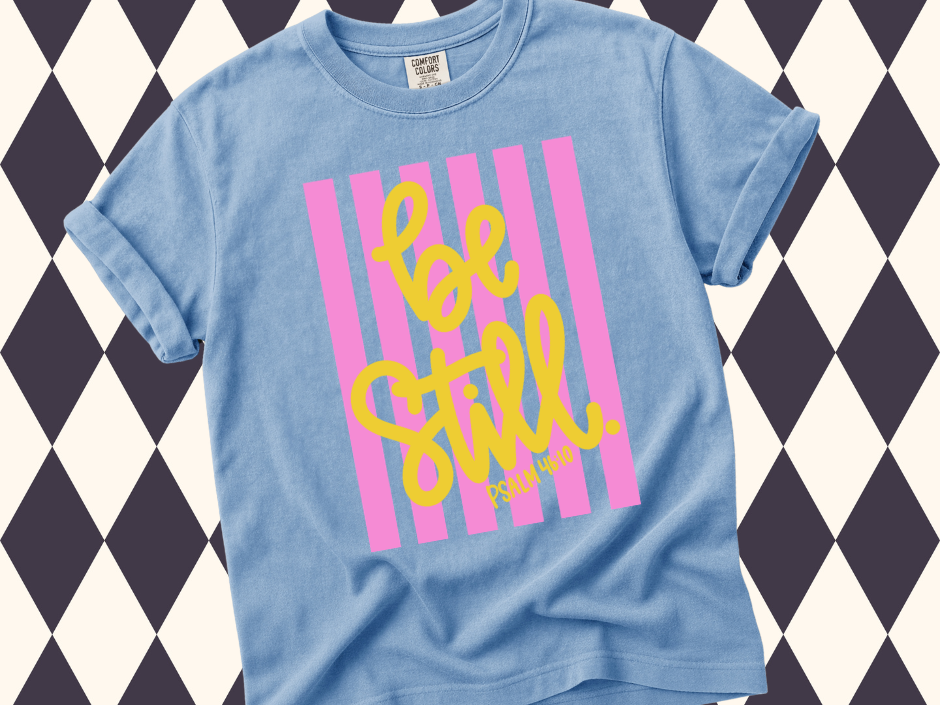 Be Still T-Shirt | Faith-Based • Religious Wear