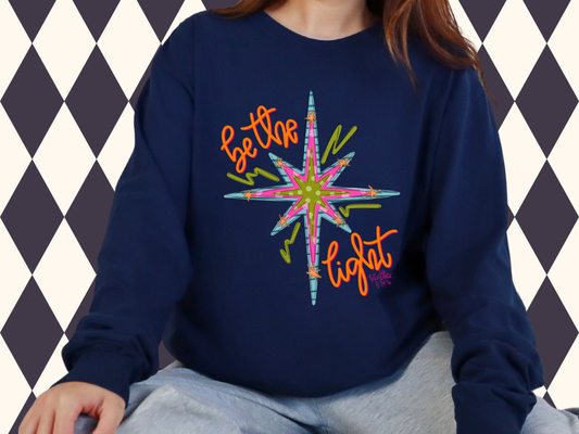 Starburst Be The Light T-Shirt or Sweatshirt