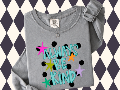 Always Be Kind ✨