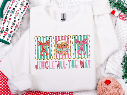 Jingle All the Way Sweatshirt or T-Shirt