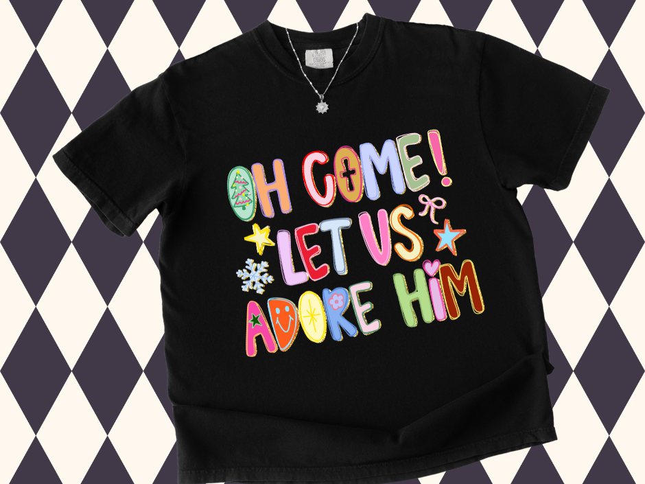 Oh Come Let Us Adore Him