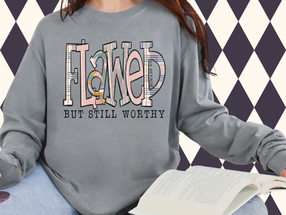 Flawed But Still Worthy T-Shirt - Faith Based Shirt | Christian Spirit Wear | Bible Verse T-Shirt
