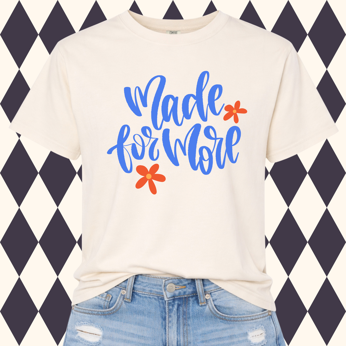 Made for More T-Shirt