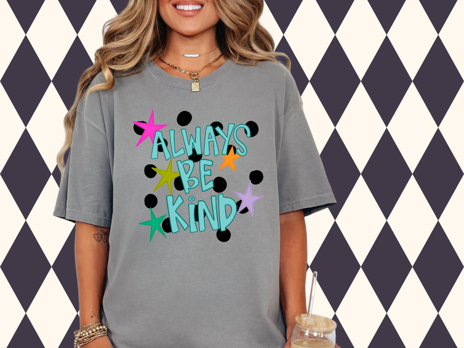 Always Be Kind ✨