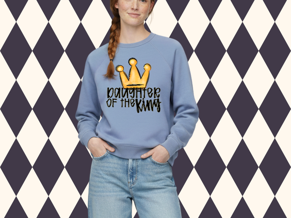 Daughter of the King 👑 Sweatshirt - Faith Based Shirt | Christian Spirit Wear | Gospel Wear
