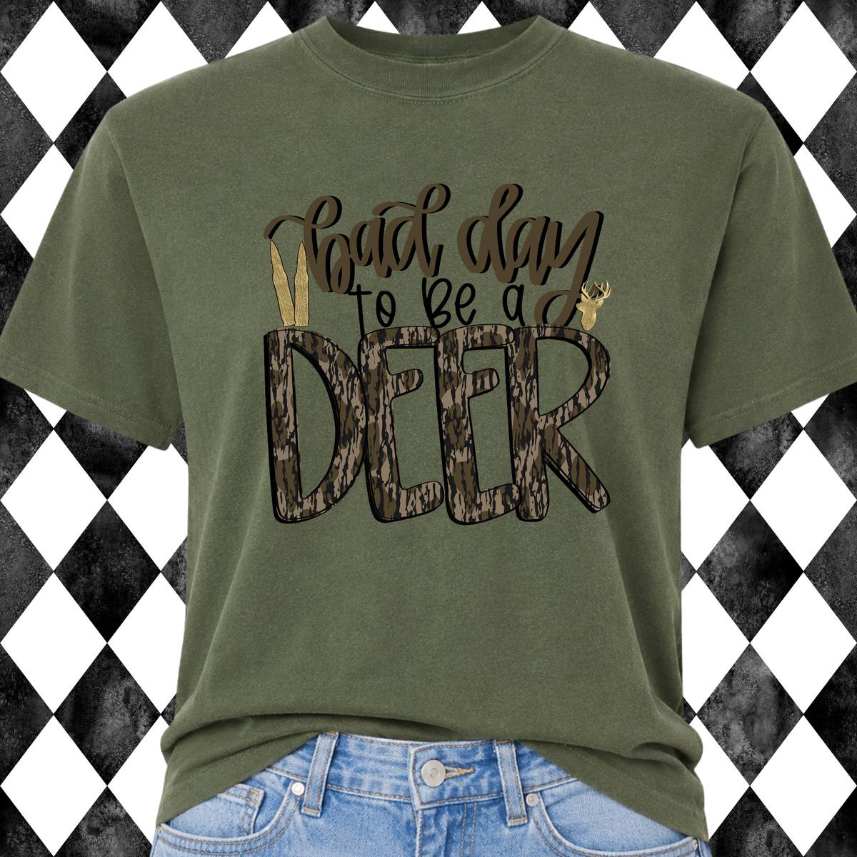 Bad Day to Be a Deer T-Shirt/Sweatshirt