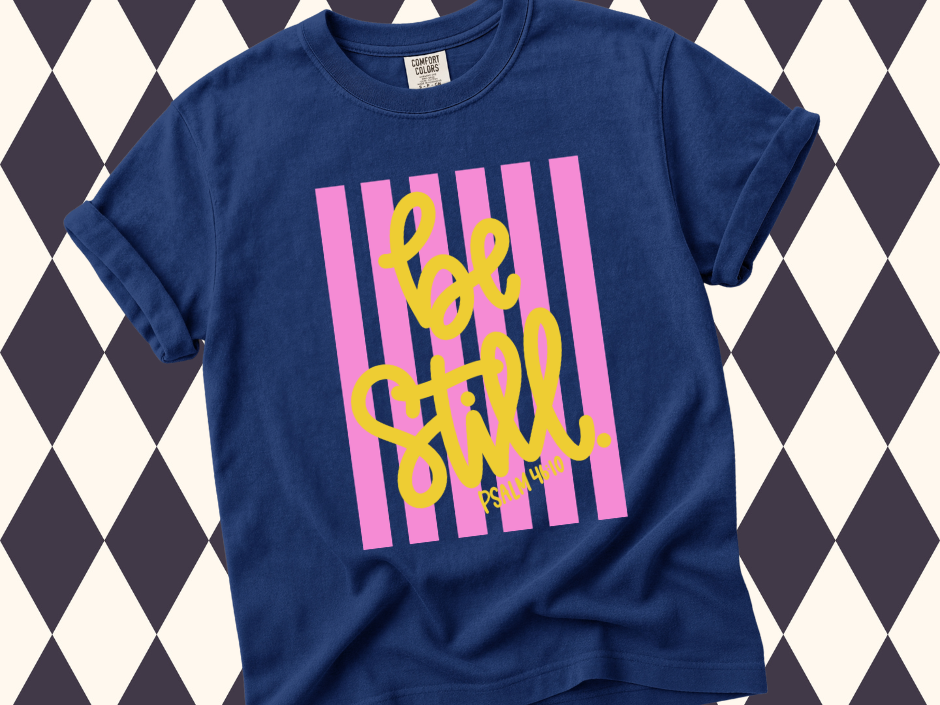 Be Still T-Shirt | Faith-Based • Religious Wear