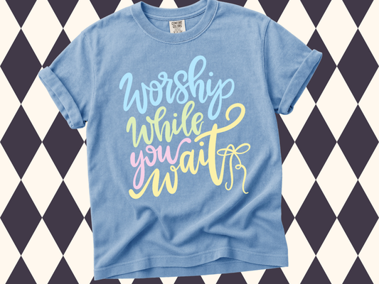 Worship While You Wait T-Shirt • Short-Sleeved or Long-Sleeved • Youth Sizes Available