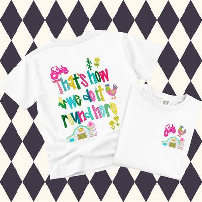 That's How We Do It Round Here Farm T-Shirt • Adult & Youth Sizes Available