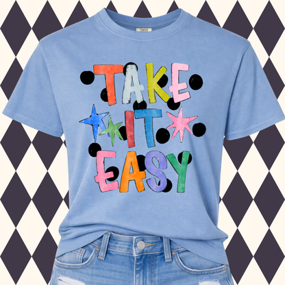 Take It Easy T-Shirt