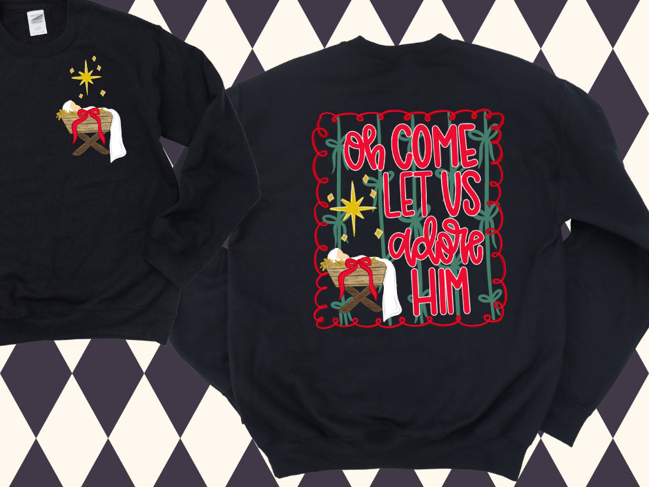 O Come Let Us Adore Him – Black Shirt
