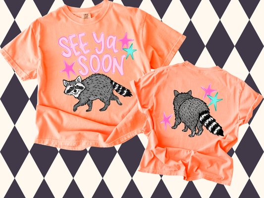 See Ya Soon Raccoon T-Shirt