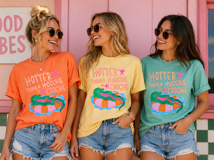 Hotter Than a Hoochie Coochie T-Shirt | Trending Gator