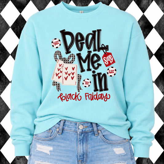 Deal Me In Black Friday sweatshirt - Sky