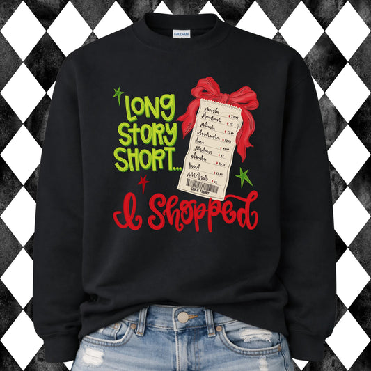 Long Story Short I Shopped sweatshirt - Black